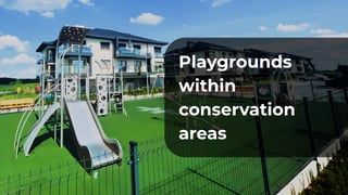 Playground Design for Historical & Conservation Zones