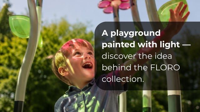 A playground painted with light - discover the idea behind the FLORO Collection