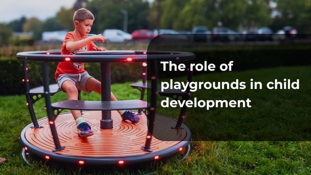 The role of playgrounds in child development